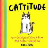 Cattitude: The Hilarious Gift Book for Cat Lovers