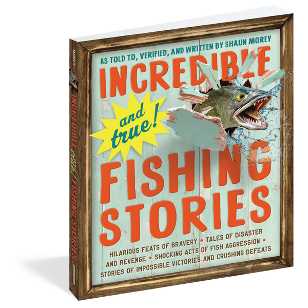Incredible & True Fishing Stories Book