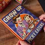 Grow Up! A Picky Eaters Recipe Gift Book