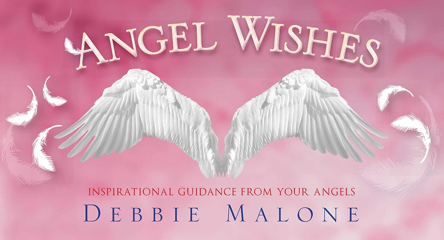 Angel Wishes: Inspirational Guidance from your Angels