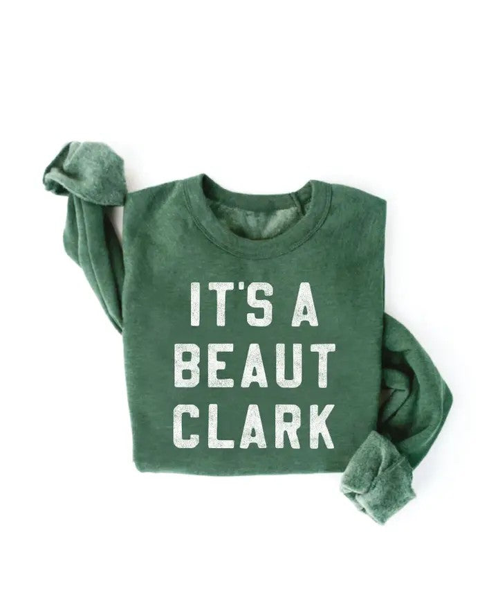 It's A Beaut Clark Graphic Sweatshirt