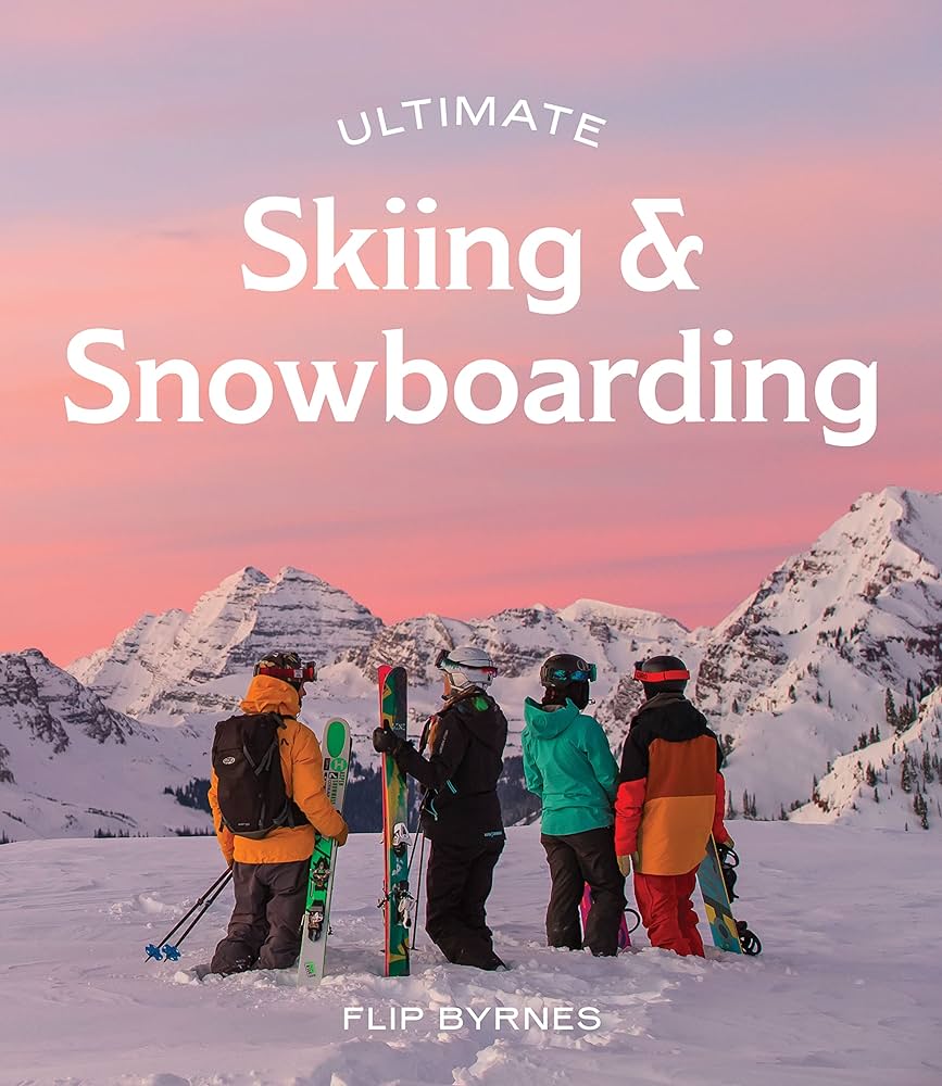 Ultimate Skiing & Snowboard Book