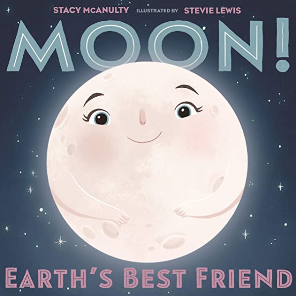 Moon! Earth's Best Friend Book