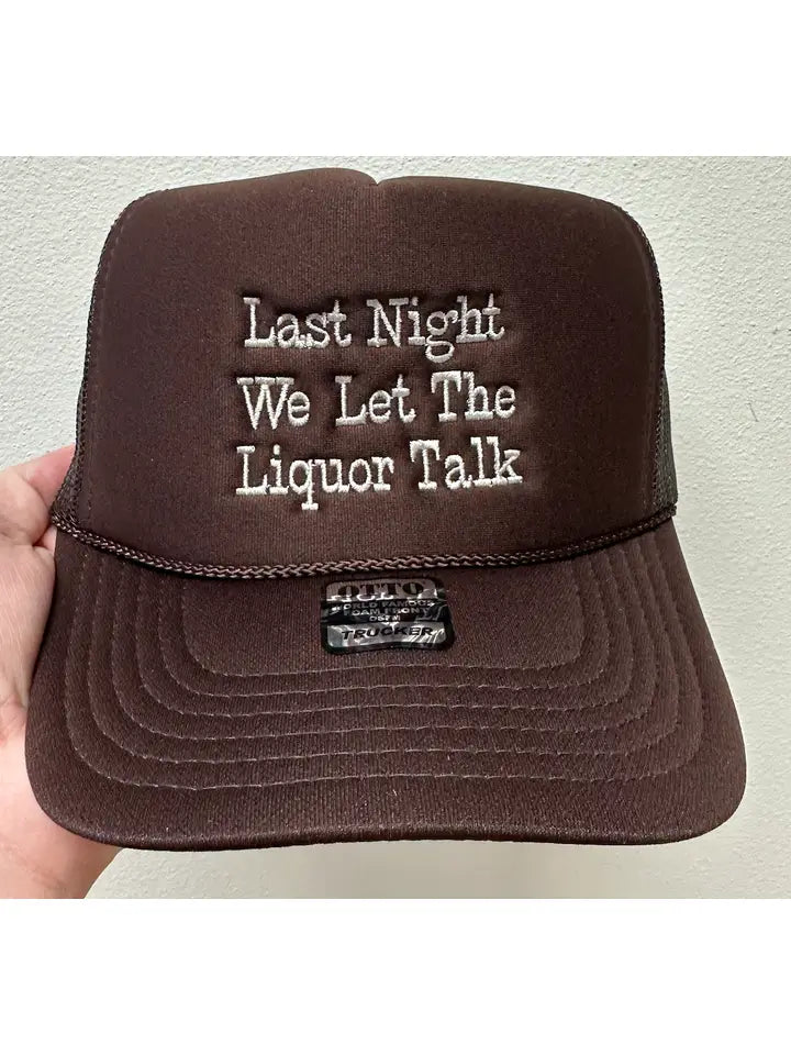 Liquor Talk Trucker Hat