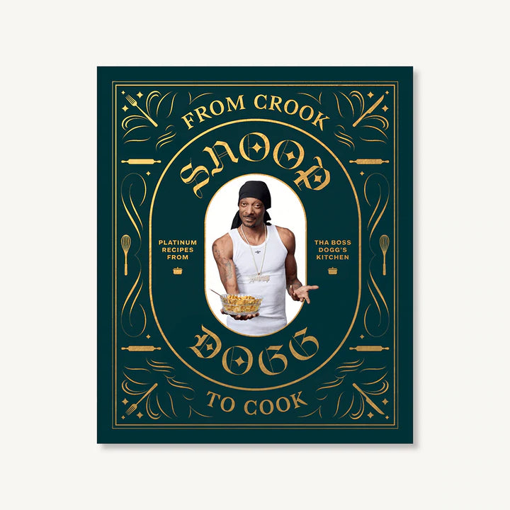 From Crook to Cook: Snoop Dogg Cookbook