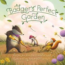 Badger's Perfect Garden Hard Cover Book