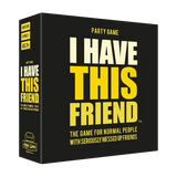 I Have This Friend - Game