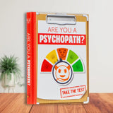 Are You A Psychopath? Joke Gift Book