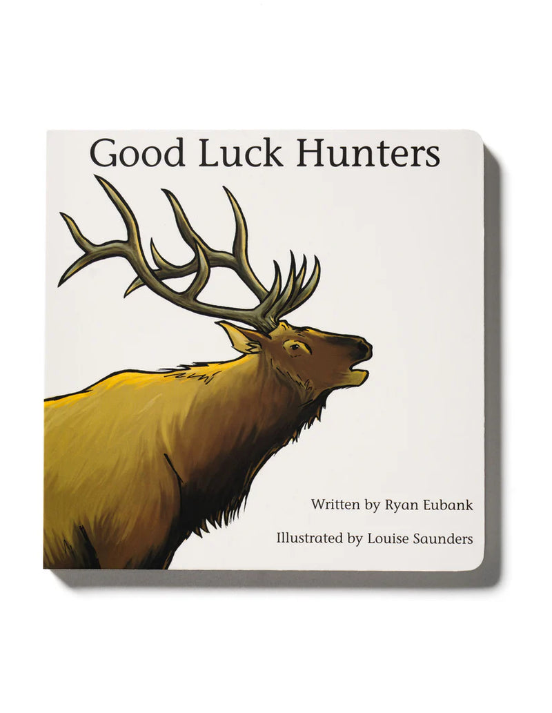 Good Luck Hunters Board Book