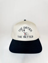 The Dirtier The Better Trucker Hat Black + Natural