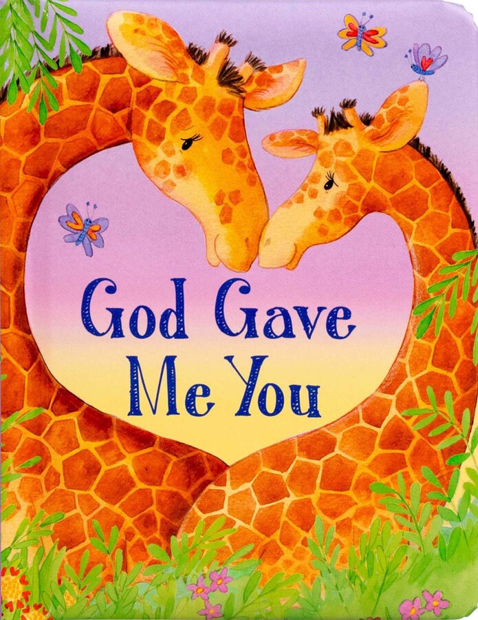 God Gave Me You-Padded Board Book