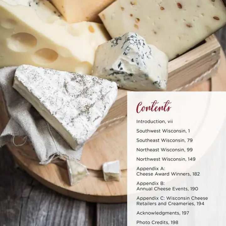 Wisconsin Cheese Cookbook: Creamy, Cheesy, Sweet & Savory