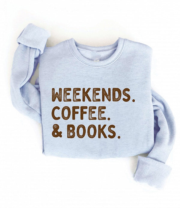 Weekends. Coffee. & Books. Graphic Sweatshirt Light Blue