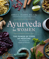Ayuveda for Women: Health & Wellness Recipes