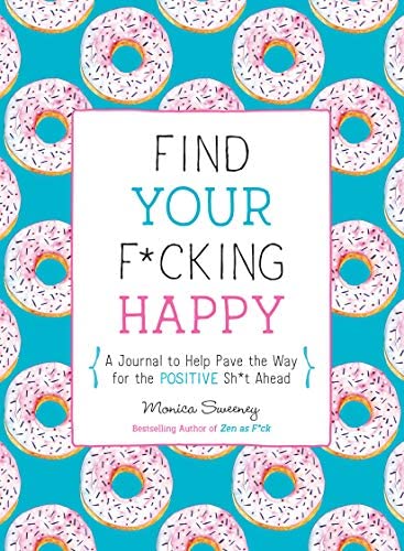 Find Your Fucking Happy Book