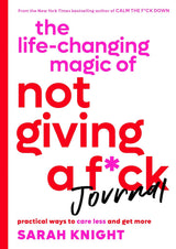 The Life Changing Magic of Not Giving A Fuck Journal