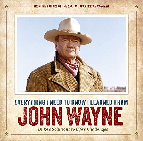 I Learned From John Wayne Book