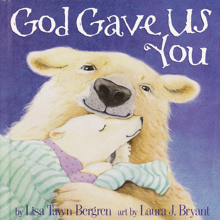 God Gave Us You Hardcover Book