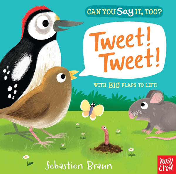 Can You Say It Too? Tweet, Tweet! Board Book