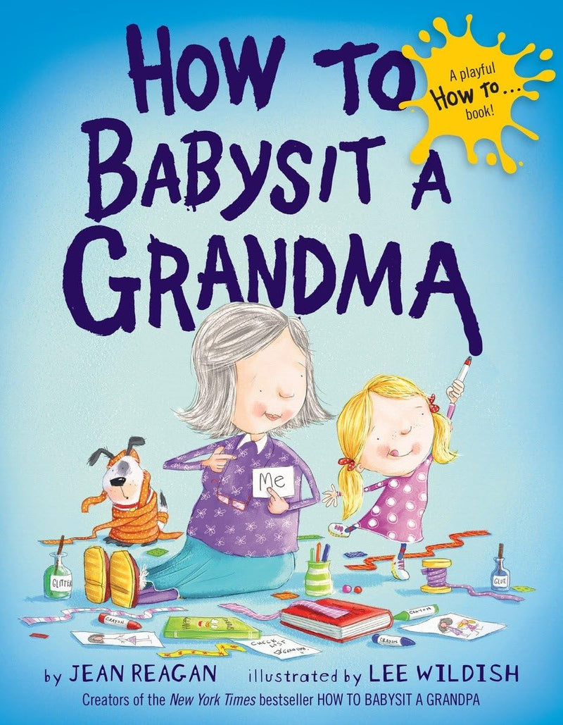 How To Babysit A Grandma Board Book