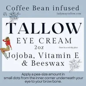 Coffee Bean Infused Tallow Eye Cream - 9 OZ