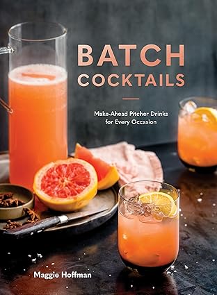 Batch Cocktails Recipe Book