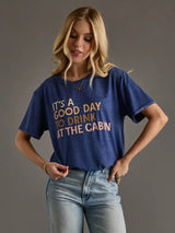 It's A Good Day To Drink At The Cabin Tee Navy