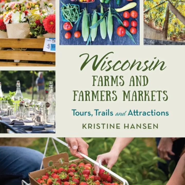 Wisconsin Farms & Farmers Markets: Tours, Trails & Attractions