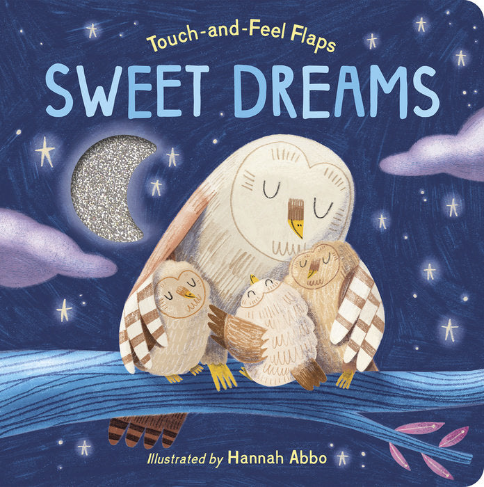 Sweet Dreams Touch & Feel Book