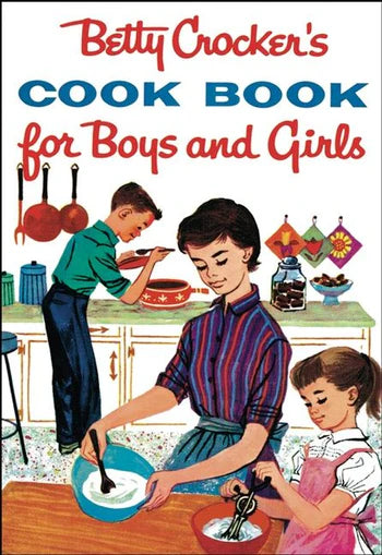 Betty Crocker's Cook Book For Boys And Girls
