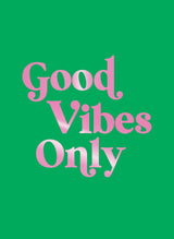 Good Vibes Only Book