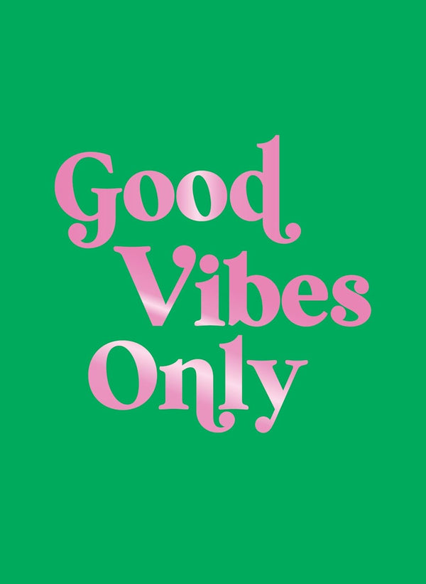 Good Vibes Only Book