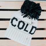 Oh So Cold Beanie Cold AF