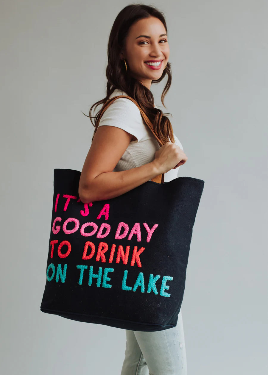 It's A Good Day To Drink On The Lake Tote