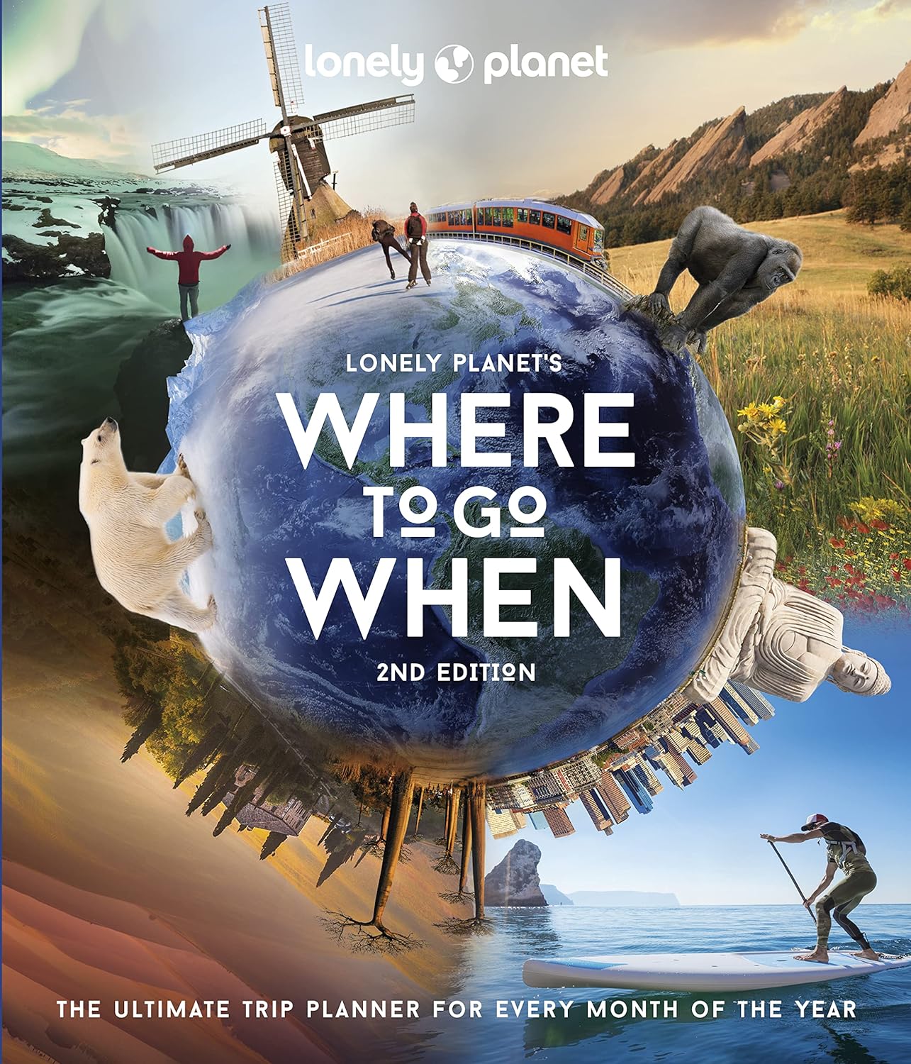 Lonely Planet's Where To Go & When Book