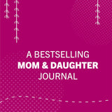 Just Between Us: Mother & Daughter Journal No Stress, No Rules