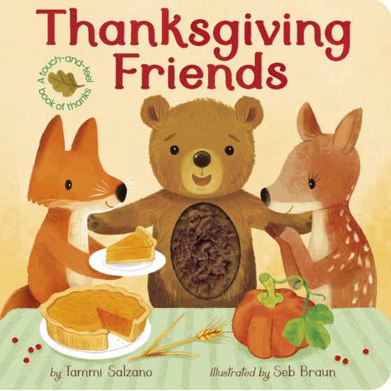 Thanksgiving Friends Touch & Feel Book