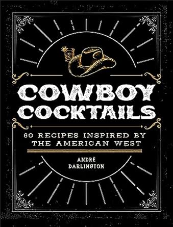 Cowboy Cocktails