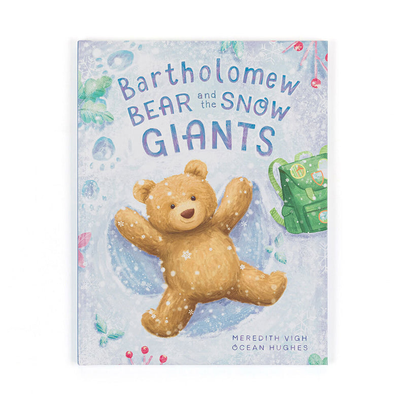 Bartholomew Bear & the Snow Giants Book