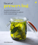 The Art of Preserving Cookbook