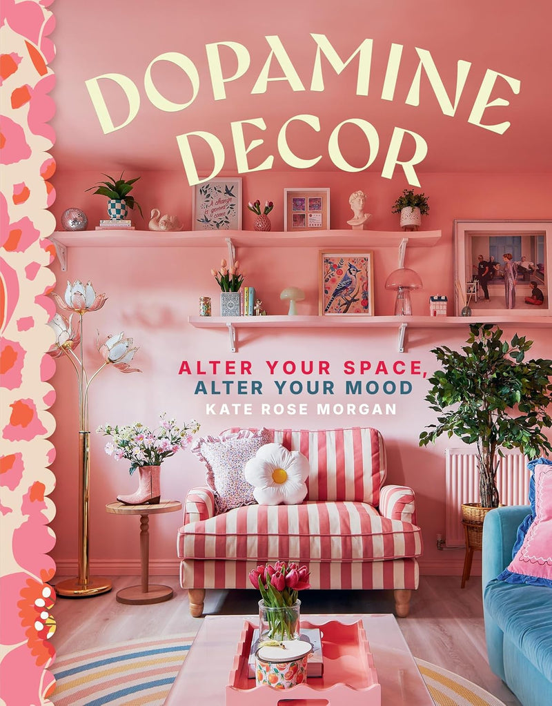 Dopamine Decor: Alter Your Space, Alter Your Mood