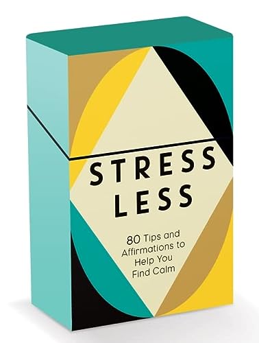 Stress Less: 80 Tips & Affirmations