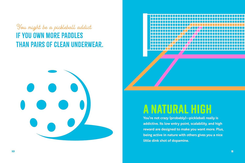 Dinking All Day: A Pickleball Handbook For The Truly Obsessed