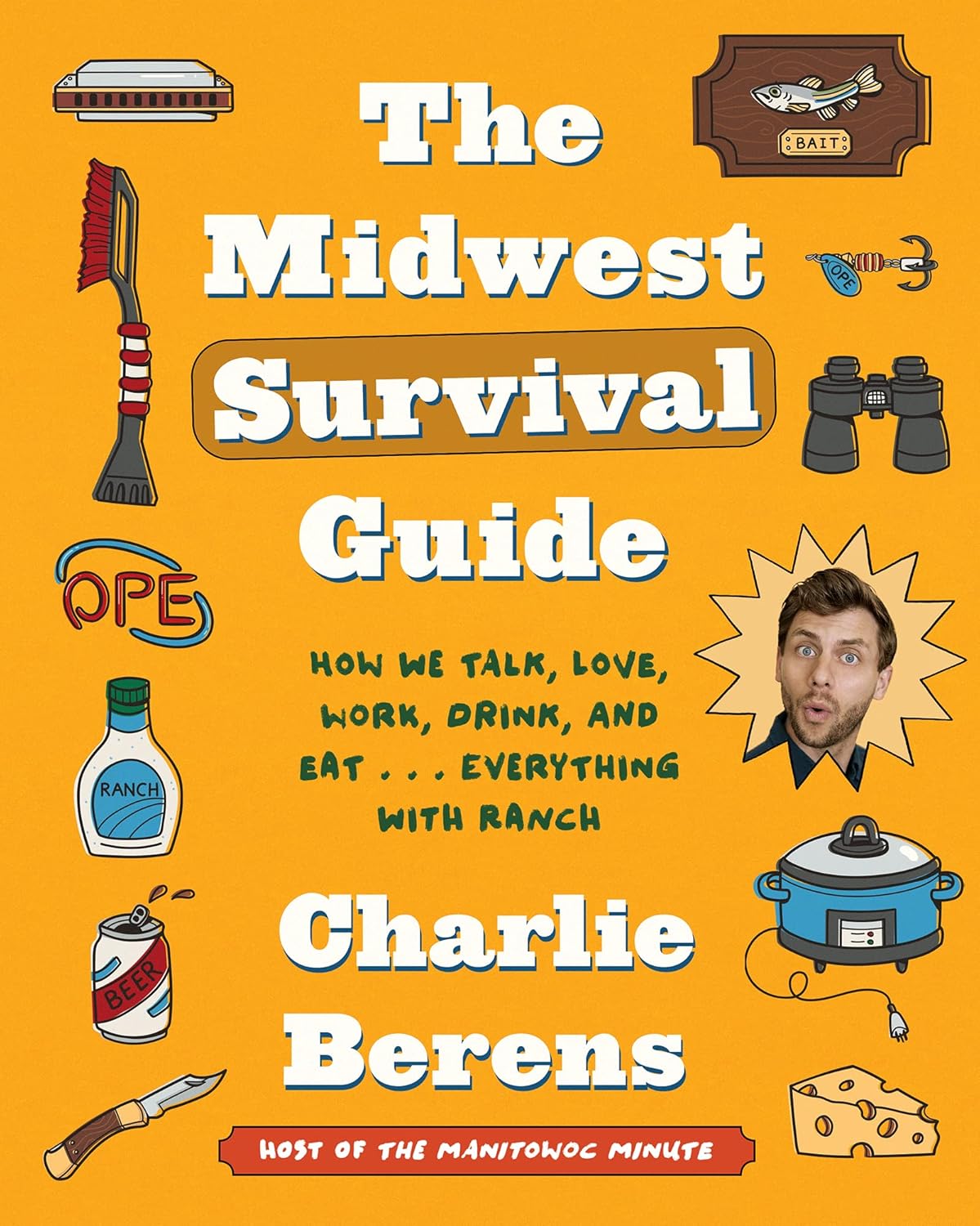 The Midwest Survival Guide  by Charlie Berens