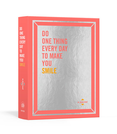 Do One Thing Every Day To Make You Smile Book