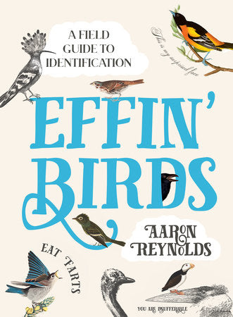 Effin' Birds: A Field Guide to Identification Hardcover Book