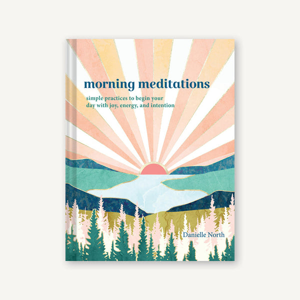 Morning Meditations : Simple Practices Book