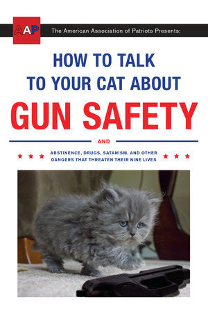 How To Talk To Your Cat About Gun Safety Book